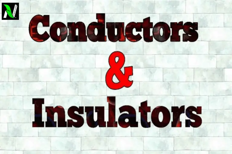 Conductor and insulator class 12, definition, examples amd properties