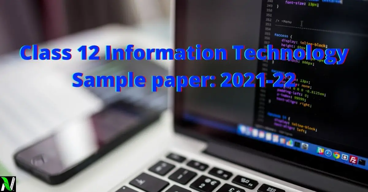 Information Technology sample paper MCQs test, CBSE Class 12 Term 1: 2021-22