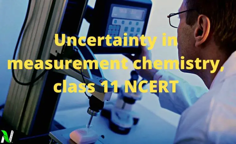 Uncertainty in measurement chemistry, class 11 NCERT