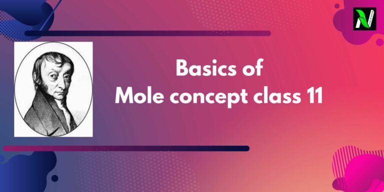 Mole concept class 11 | definition, formula & solved examples, NCERT