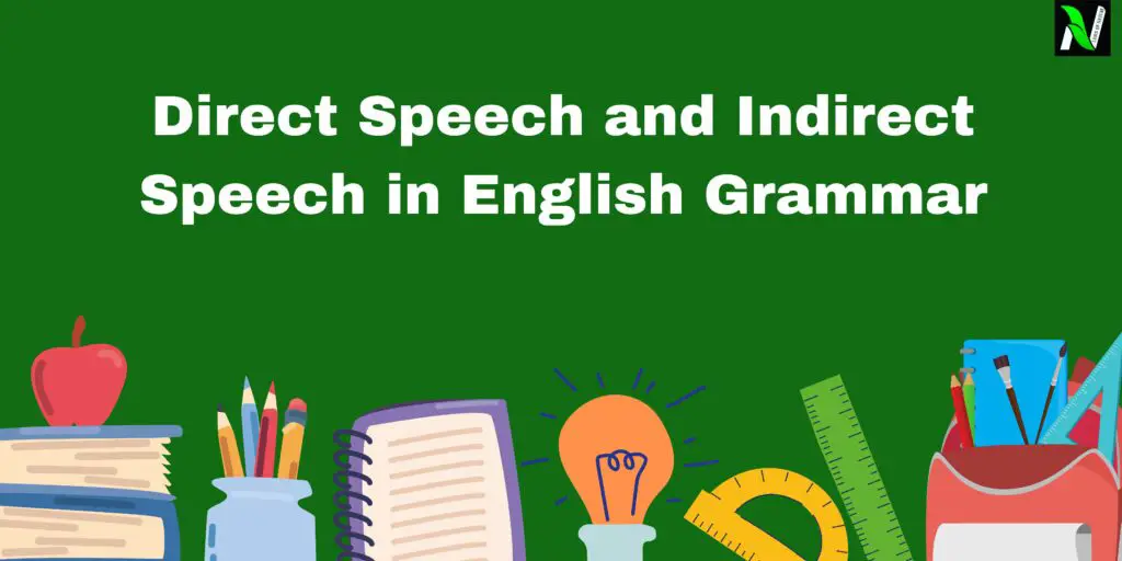 Direct Speech and Indirect Speech in English Grammar-