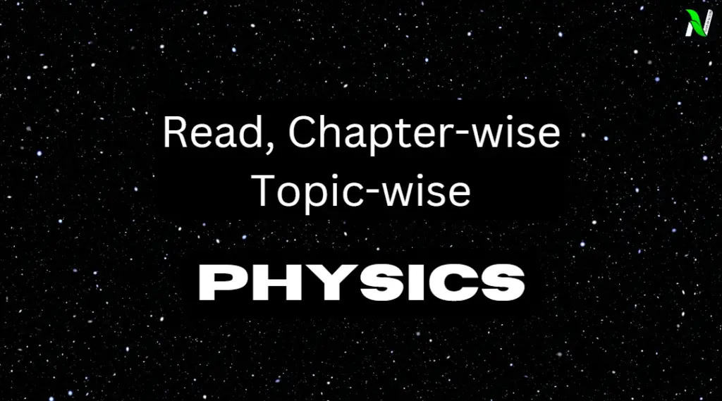 Read, chapter-wise, topic -wise physics articles