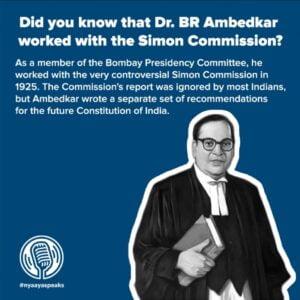 Why Ambedkar supported Simon Commission?