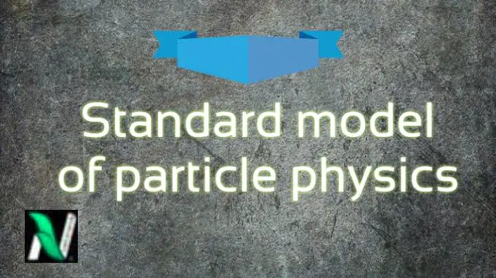 Photo 1607325684517 the standard model of particle physics