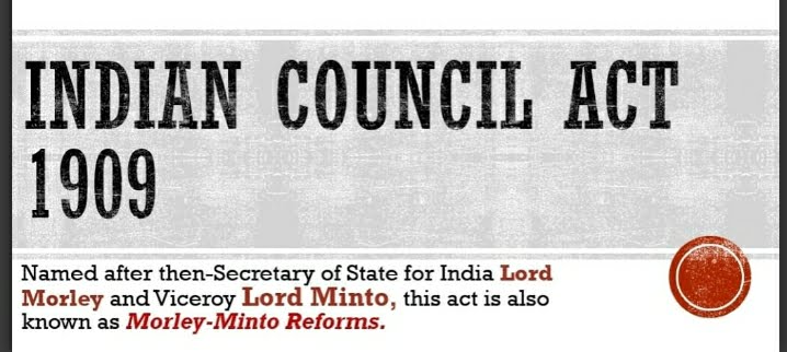 Indian Council Act 1909