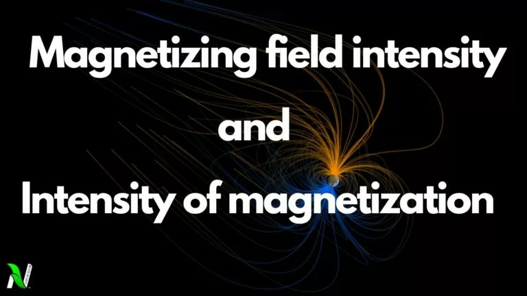 Magnetizing field intensity and intensity of magnetization | magnetism and matter class 12 Magnetizing field intensity Magnetizing field intensity and intensity of magnetization | magnetism and matter class 12