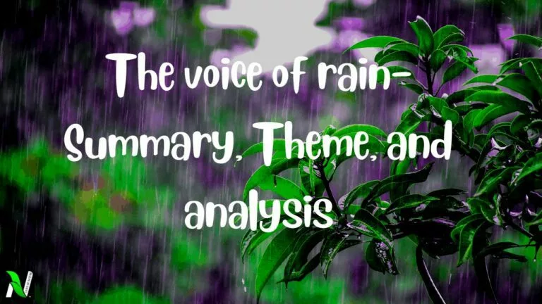 The Voice of the Rain: Class 11 poem, Summary, Theme, and analysis the voice of the rain The Voice of the Rain: Class 11 poem, Summary, Theme, and analysis