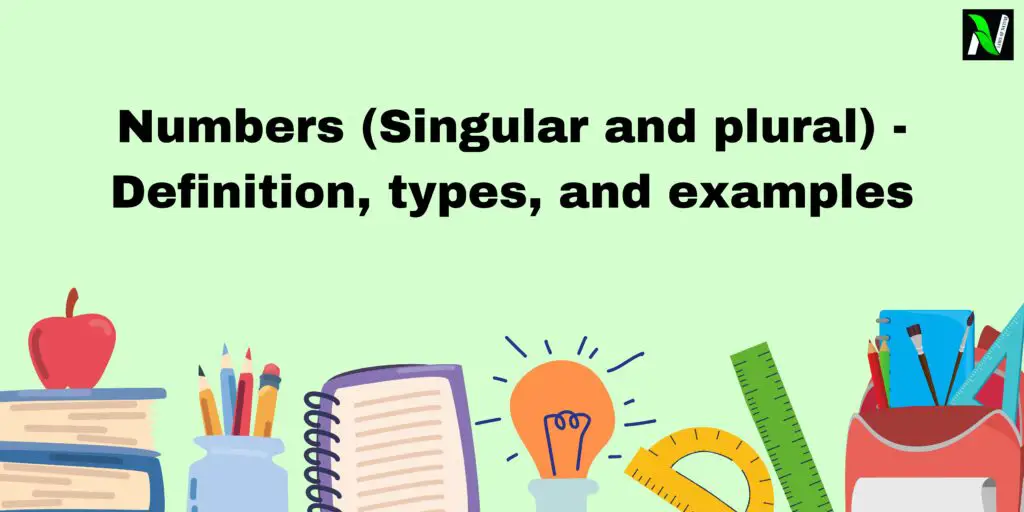 Numbers (Singular and plural) - Definition, types, and examples